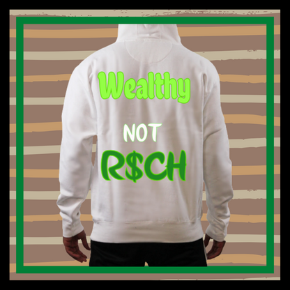 White Wealthy Not R$ch Hoodie