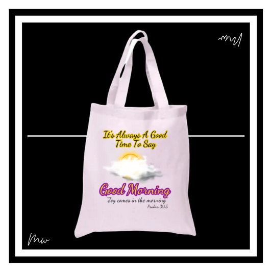 Good Morning Tote Bag