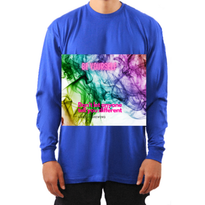 Be Yourself Longsleeve