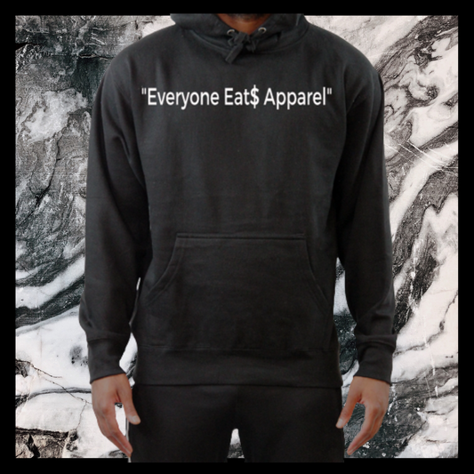 Everybody Eat$ Hoodie