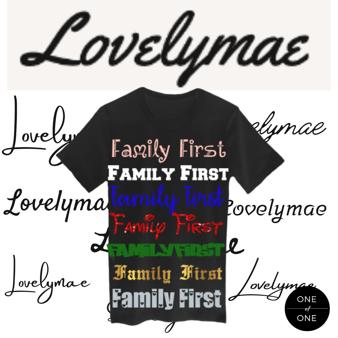 Lovely Mae Family First Tee