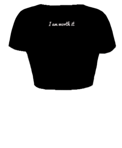 I AM WORTH IT Crop Top