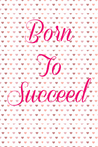 Born to Succeed Tee